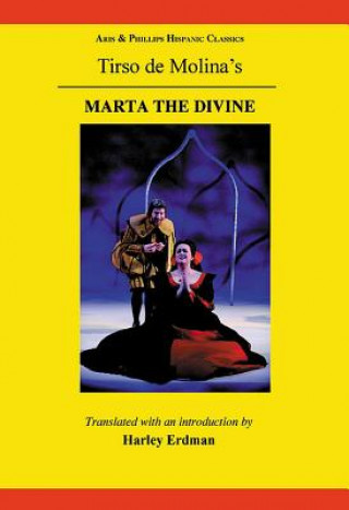 Tirso de Molina: Marta the Divine