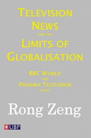 Television News and the Limits of Globalisation