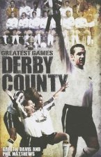 Derby County Greatest Games