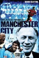 Manchester City Greatest Games