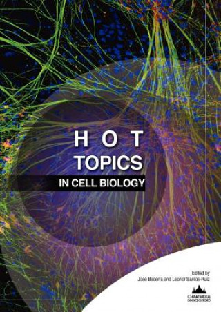 Hot Topics in Cell Biology