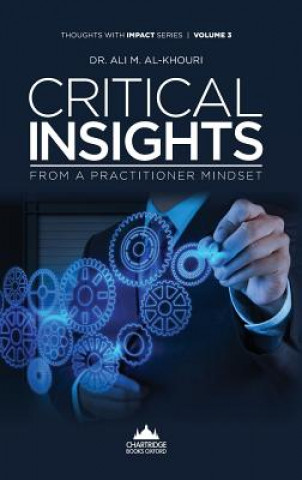 Critical Insights from a Practitioner Mindset