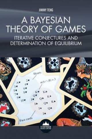Bayesian Theory of Games
