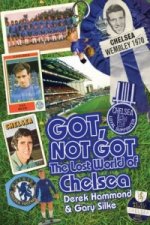 Got, Not Got: Chelsea