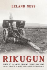 Rikugun: Guide to Japanese Ground Forces 1937-1945