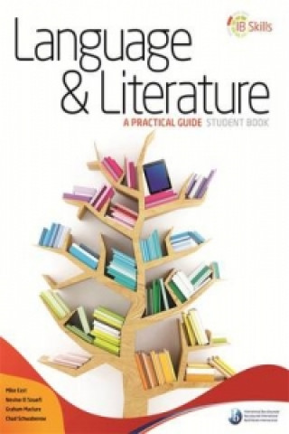 IB Skills: Language and Literature - A Practical Guide