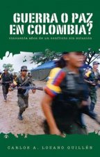 Guerra O Paz En Colombia?