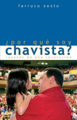 Por Que Soy Chavista?