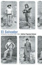 Salvador. Su Historia Y Sus Luchas (1935-1985)