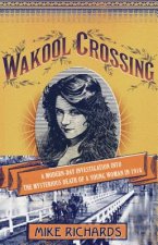 Wakool Crossing: a modern-day investigation into the mysterious de