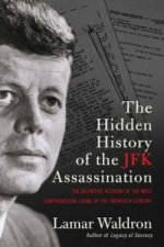 Hidden History of the JFK Assassination