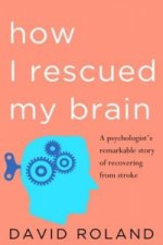 How I Rescued My Brain