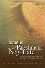 How Israelis and Palestinians Negotiate
