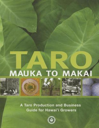 Taro Mauka to Makai