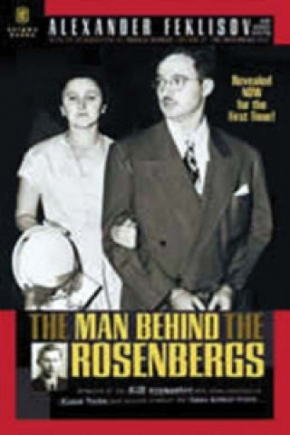 Man Behind the Rosenbergs