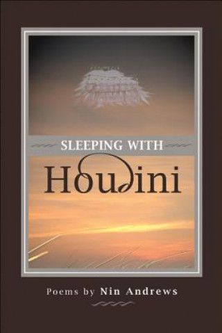 Sleeping with Houdini