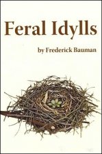 Feral Idylls