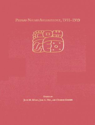 Piedras Negras Archaeology, 1931-1939