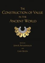 Construction of Value in the Ancient World