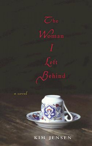 Woman I Left Behind