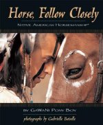 Horse, Follow Closely