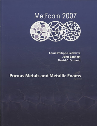 Porous Metals and Metallic Foams