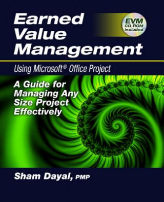 Earned Value Management Using Microsoft (R) Office Project