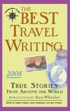 Best Travel Writing 2008