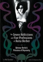 Seven Addictions And Five Professions Of Anita Berber
