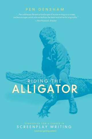 Riding the Alligator