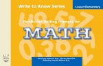 Write to Know: Nonfiction Writing Prompts for Lower Elementary Math