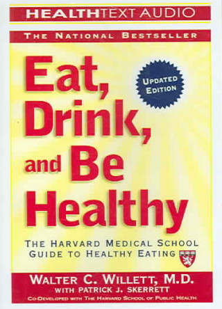 Eat, Drink, and be Healthy