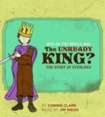 Who in the World Was the Unready King?