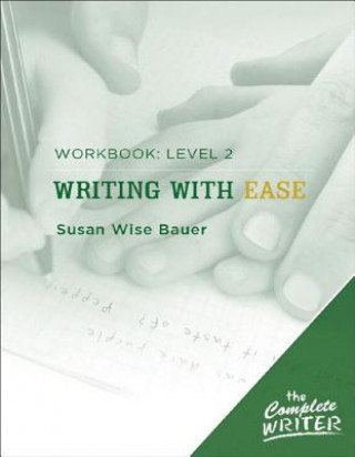 Writing with Ease: Level 2 Workbook