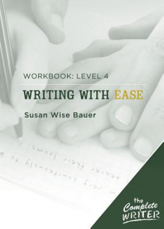 Writing with Ease: Level 4 Workbook