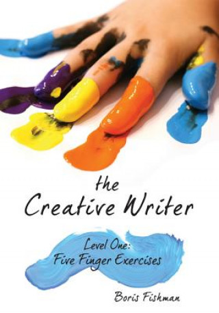 Creative Writer - Level One - Five Finger Exercises
