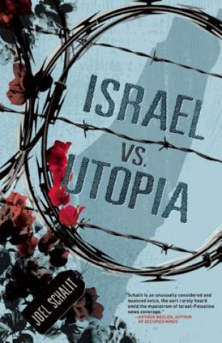 Israel Vs. Utopia