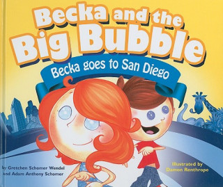 Becka and the Big Bubble