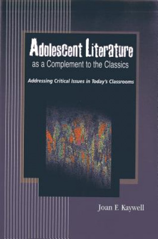 Adolescent Literature as a Complement to the Classics