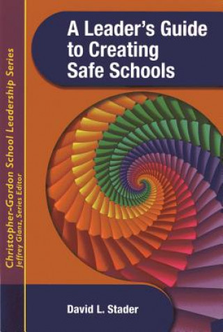 Leader's Guide to Creating Safe Schools