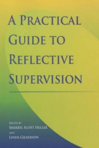 Practical Guide to Reflective Supervision