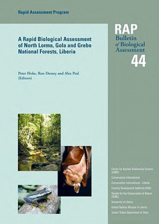 Rapid Biological Assessment of North Lorma, Gola and Grebo National Forests, Liberia