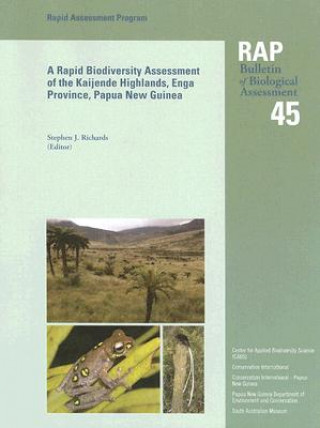 Rapid Biodiversity Assessment of the Kaijende Highlands, Enga Province, Papua New Guinea