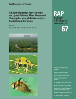 Rapid Biological Assessment of the Upper Palumeu River Watershed (Grensgebergte and Kasikasima), Southeastern Suriname