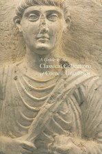 Guide to the Classical Collections of Cornell University