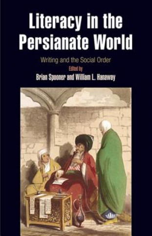 Literacy in the Persianate World