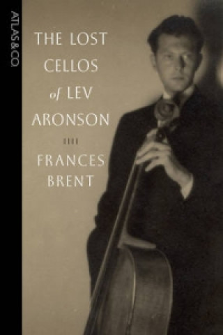 Lost Cellos of Lev Aronson