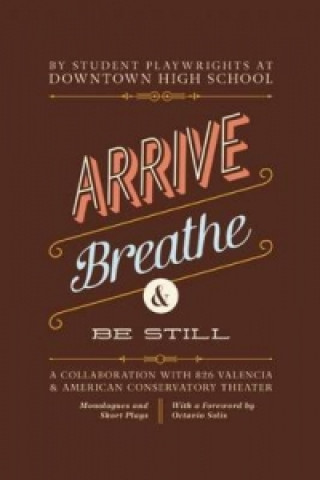 Arrive, Breathe, and be Still