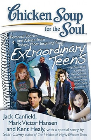 Chicken Soup for the Soul: Extraordinary Teens