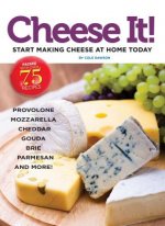 Cheese It! Start making cheese at home today